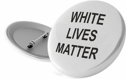 Placka WHITE LIVES MATTER